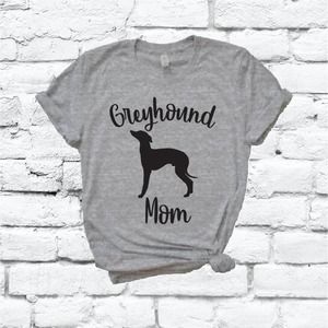Greyhound Mom Tee Italian Greyhound Dog Mom Unisex T-Shirt Crew Neck Graphic Tee